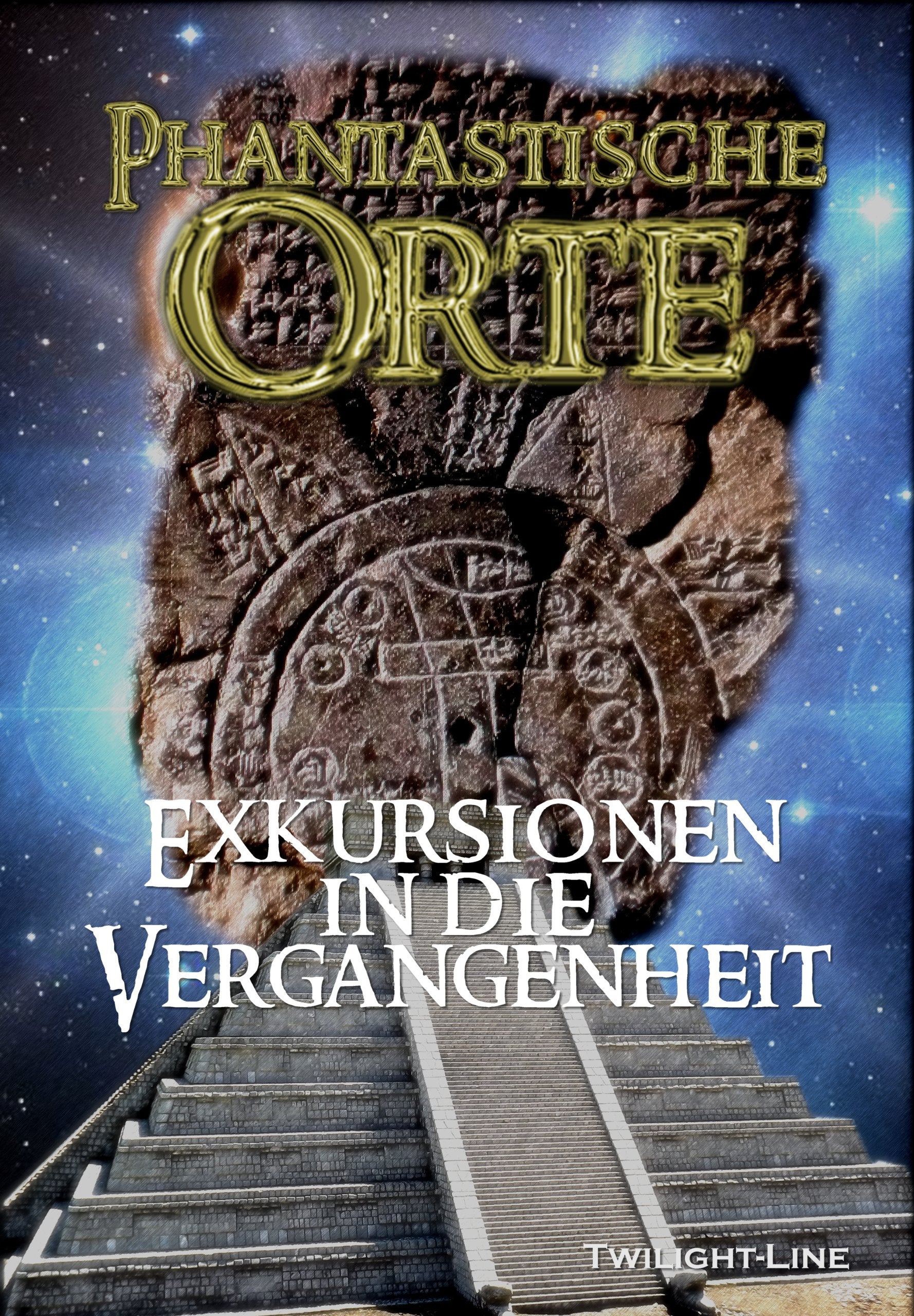 Phantastische Orte: Exkursionen in die Vergangenheit Politics & History