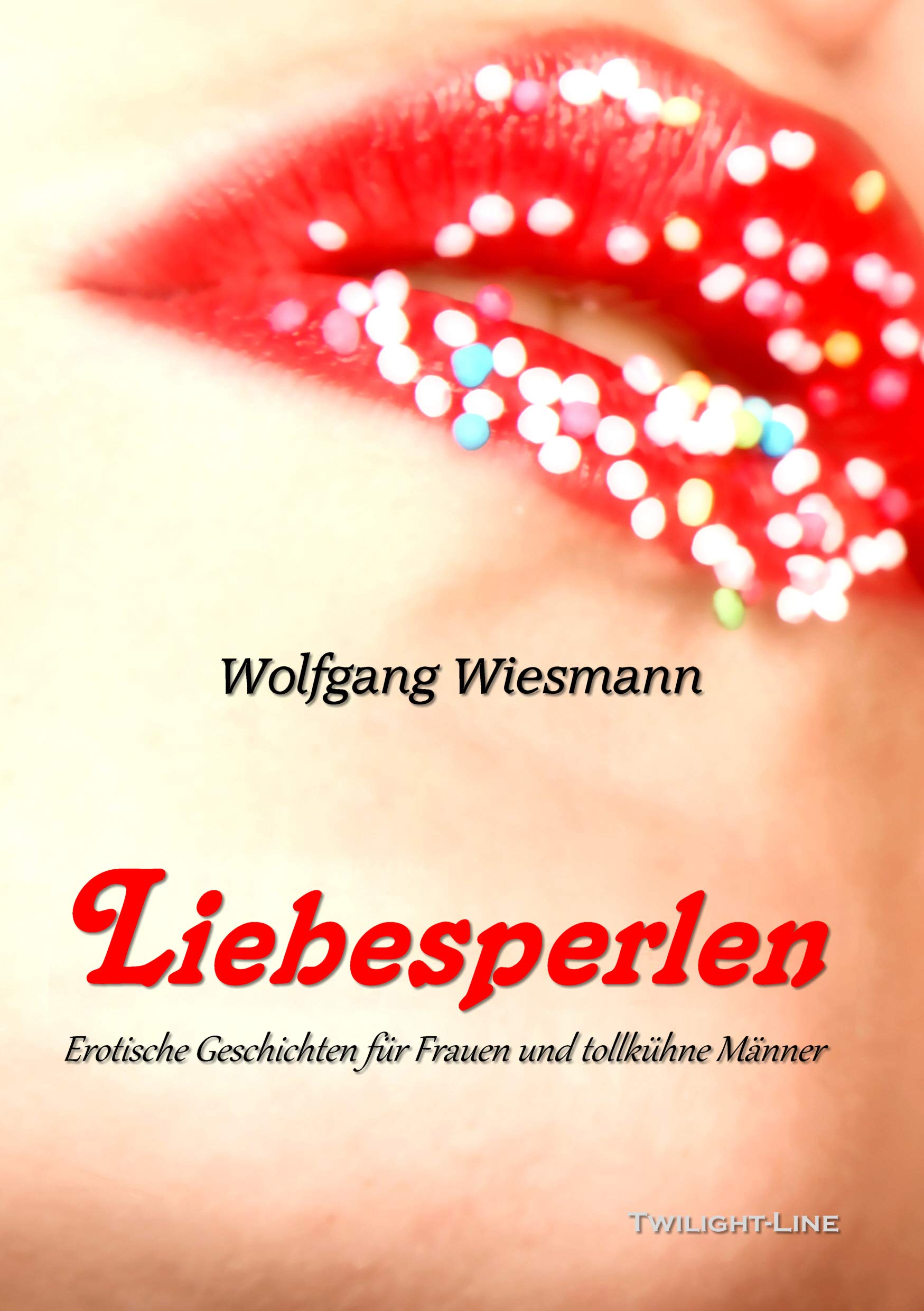 Liebesperlen: Erotische Geschichten für Frauen und tollkühne Männer (Sinnliche Seiten: Erotische Literatur) LGBTQ+