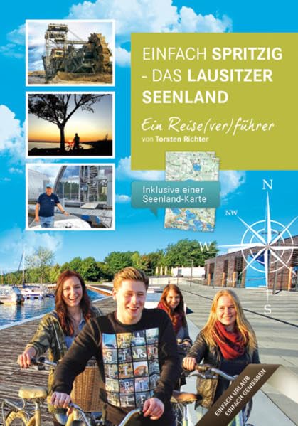 Einfach spritzig - das Lausitzer Seenland: Ein Reise(ver)führer Leisure, Home & Garden