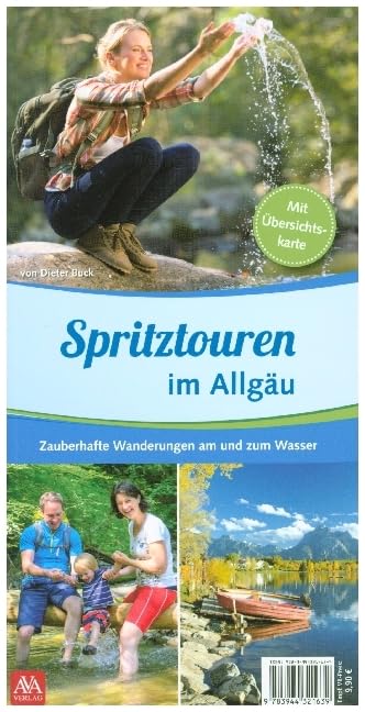 Spritztouren im Allgäu: Zauberhafte Wanderungen am und zum Wasser Leisure, Home & Garden Books
