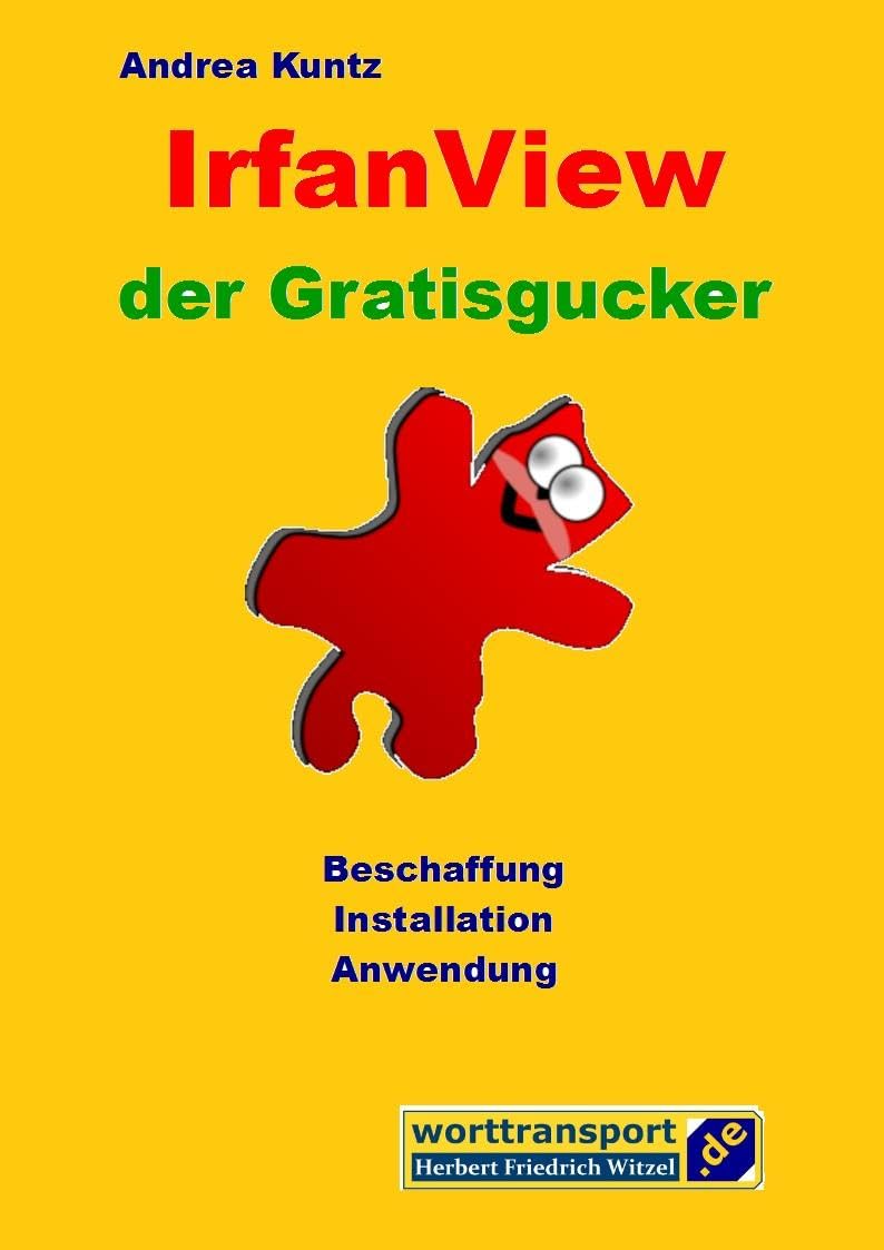 IrfanView der Gratisgucker Business, Finance & Career Books
