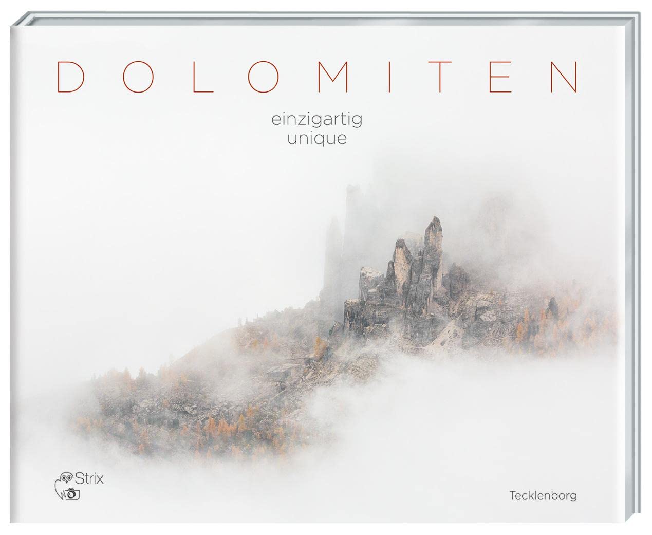 Dolomiten: einzigartig / unique Travel