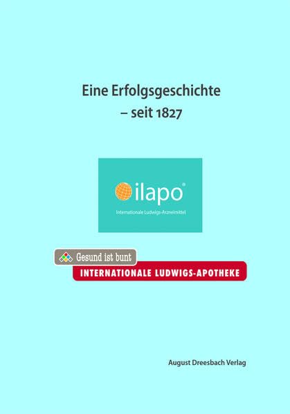 ilapo: Eine Erfolgsgeschichte seit 1827 Medicine