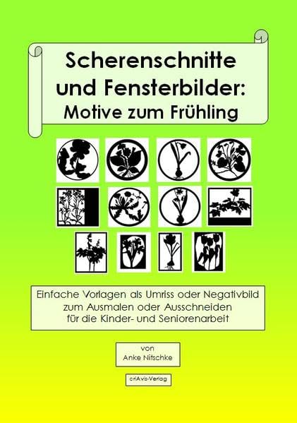 Scherenschnitte und Fensterbilder: Motive zum Frühling book