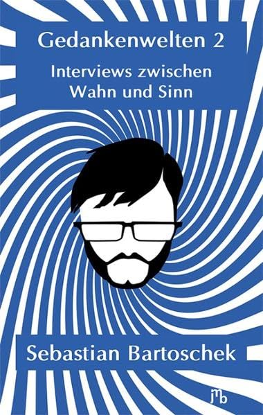 Gedankenwelten 2 - Interviews zwischen Wahn und Sinn Hobbies & Crafts
