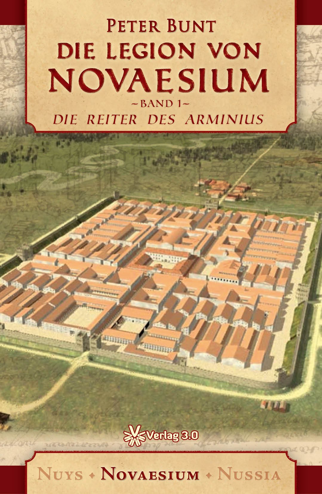 Die Legion von Novaesium: Die Reiter des Arminius Historical Fiction