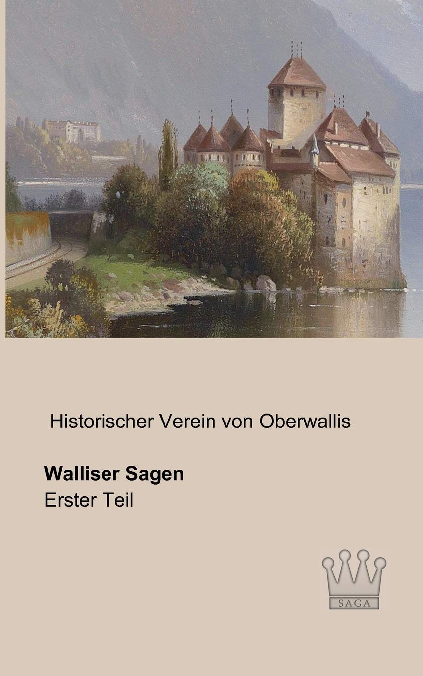 Walliser Sagen: Erster Teil Fairy Tales & Legends