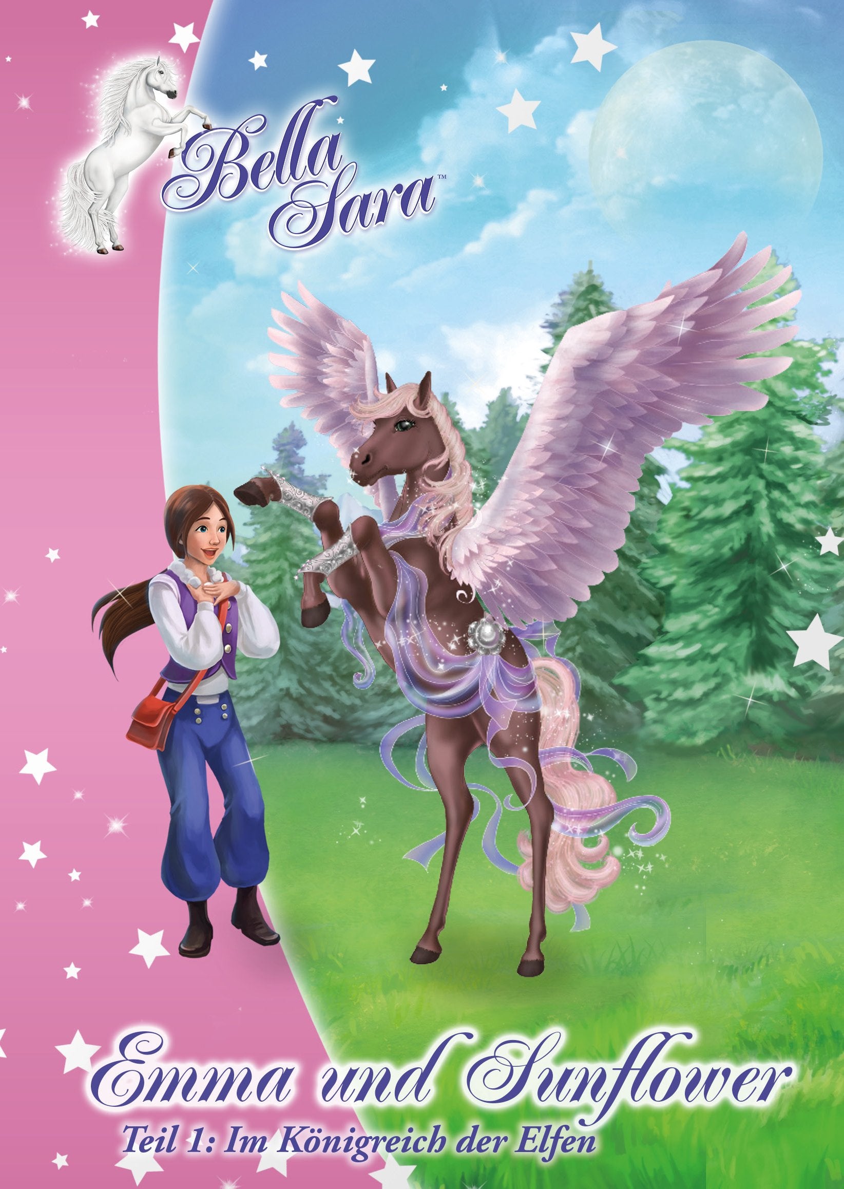 Emma und Sunflower - Im Königreich der Elfen: By The Bella Sara Company Novels & Short Stories
