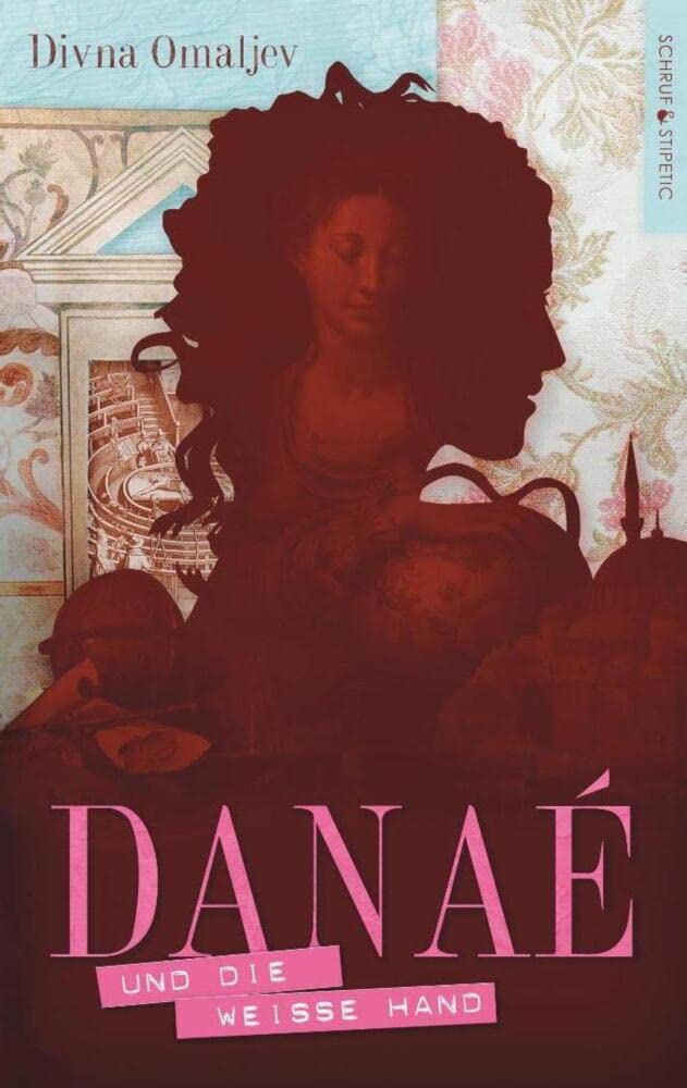 Danaé und die Weiße Hand: Historischer Abenteuerroman Historical Fiction