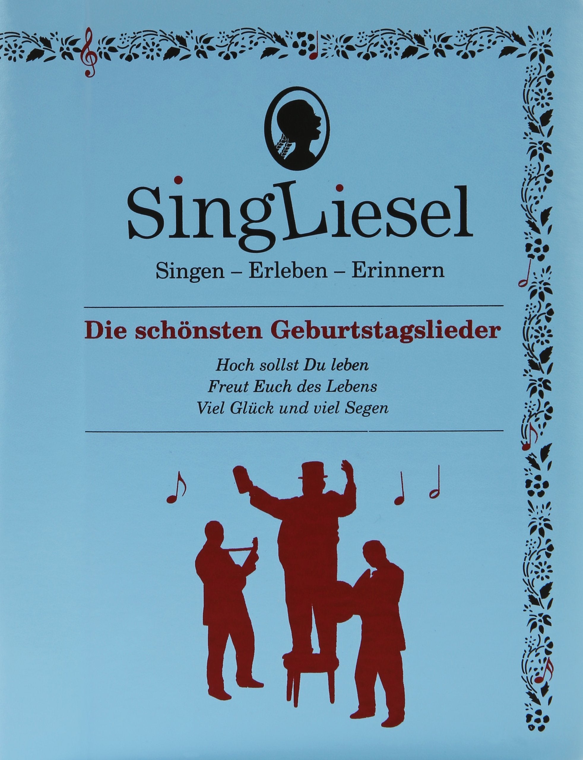 Singliesel 04 - Die schönsten Geburtstagslieder Medicine