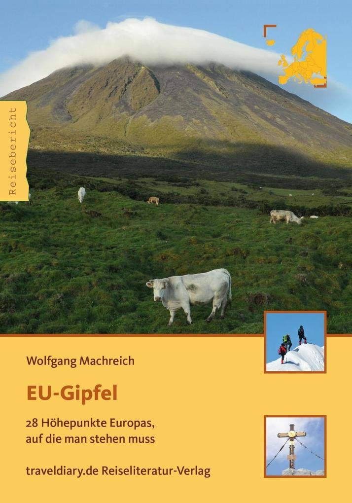 EU-Gipfel: 28 Höhepunkte Europas, auf die man stehen muss Leisure, Home & Garden