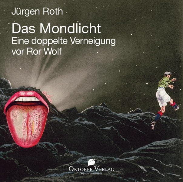 Das Mondlicht: Eine doppelte Verneigung vor Ror Wolf Contemporary literature