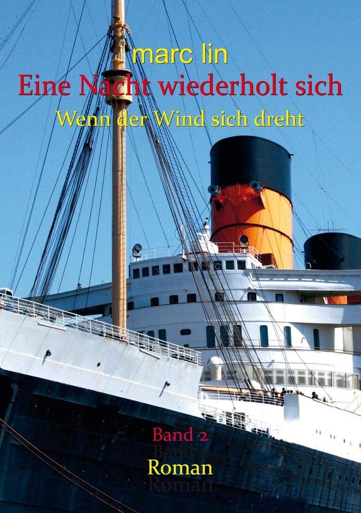 Eine Nacht wiederholt sich: Bd. 2 - Wenn der Wind sich dreht Contemporary literature