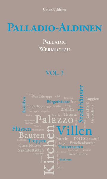 Palladio-Aldinen VOL. 3: Palladios Werkschau Architecture