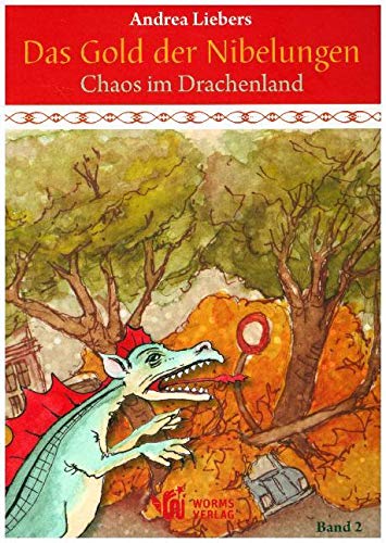 Das Gold der Nibelungen, Band 2: Chaos im Drachenland Fairy Tales & Legends