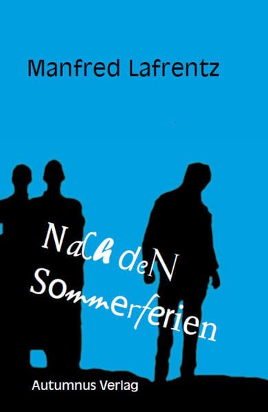 Nach den Sommerferien Novels & Short Stories