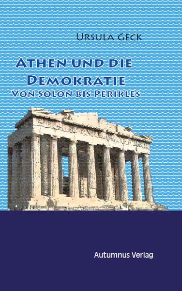 Athen und die Demokratie Politics & History