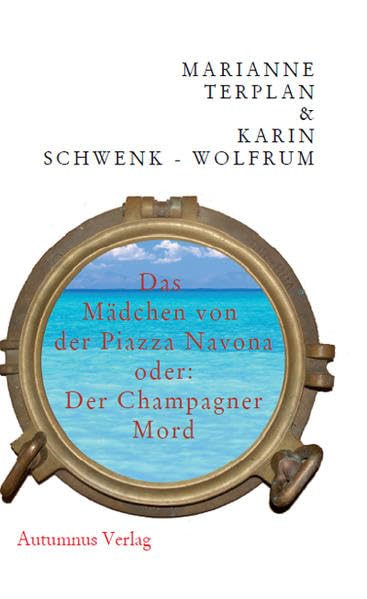 Das Mädchen von der Piazza Navona oder: Der Champagner-Mord Humour & Satire