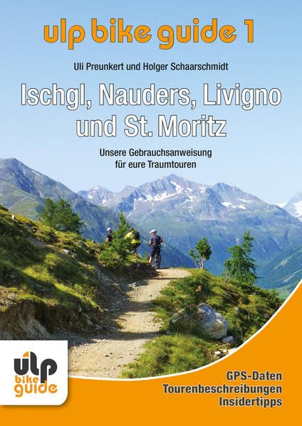 ULP Bike Guide Band 1 - Ischgl, Nauders, Livigno und St. Moritz Leisure, Home & Garden