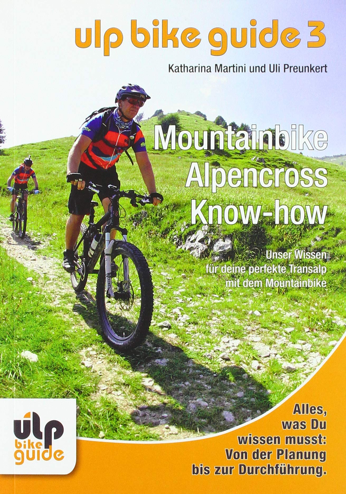 ULP Bike Guide Band 3 - Mountainbike Alpencross Know-how book