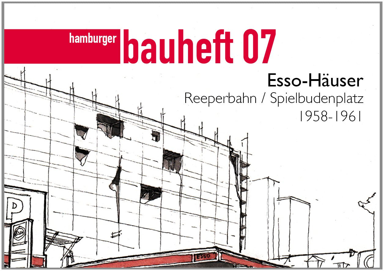 hamburger bauheft 07: Esso-Häuser Reeperbahn / Spielbudenplatz 1958-1961 book