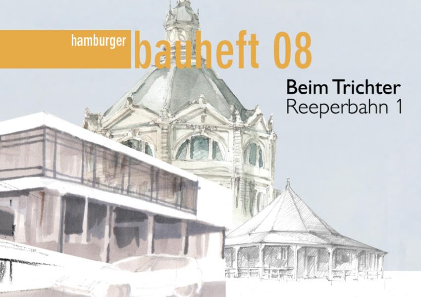 hamburger bauheft 08: Beim Trichter / Reeperbahn 1 (hamburger bauhefte) Architecture