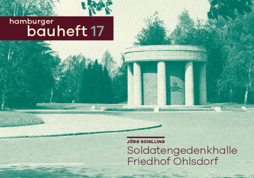 Soldatengedenkhalle Friedhof Ohlsdorf: hamburger bauheft 17 (hamburger bauhefte) Architecture
