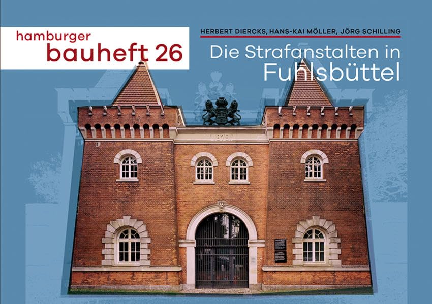 Die Strafanstalten in Fuhlsbüttel: hamburger bauheft 26 (hamburger bauhefte) Architecture