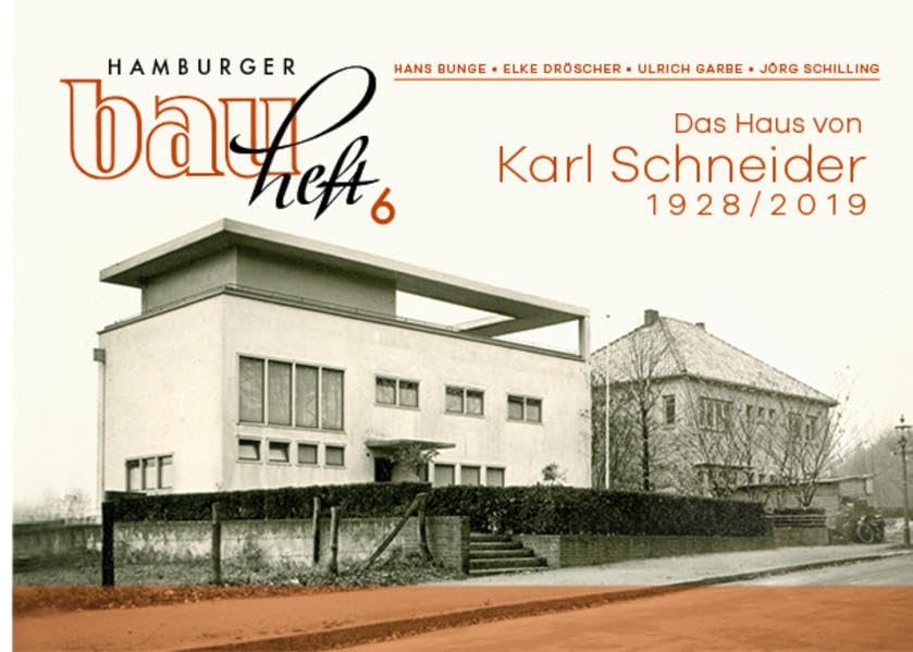 Das Haus von Karl Schneider 1928/2019: hamburger bauheft 06 (hamburger bauhefte) Architecture