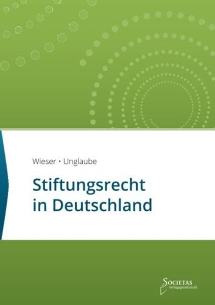 Stiftungsrecht in Deutschland (Societas Texte: Deutsche und Internationale Gesetzestexte) Law