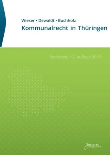 Kommunalrecht in Thüringen: Basistexte (Thüringer Kommunalrecht: Gesetzestexte und Materialien) Law