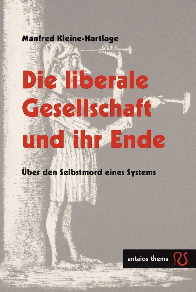 Die liberale Gesellschaft und ihr Ende Law