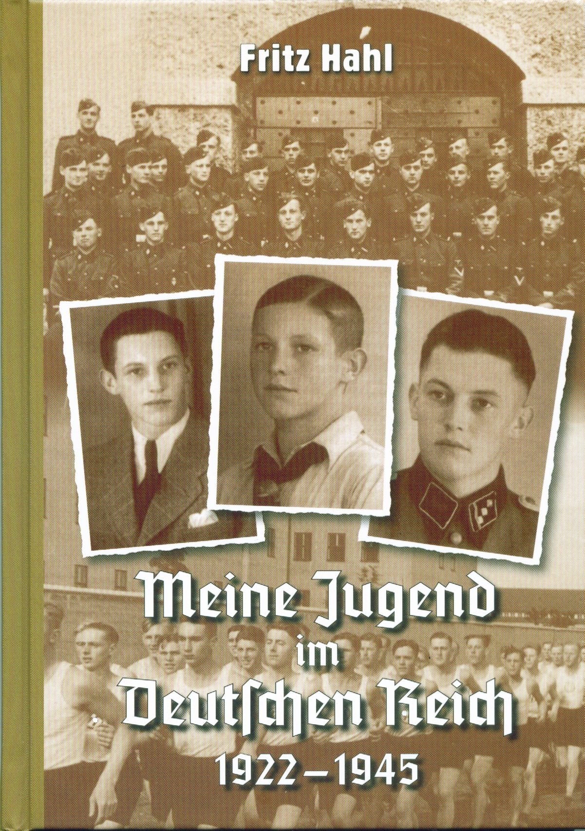 Fritz Hahl - Meine Jugend im Deutschen Reich, 1922-1945 Books