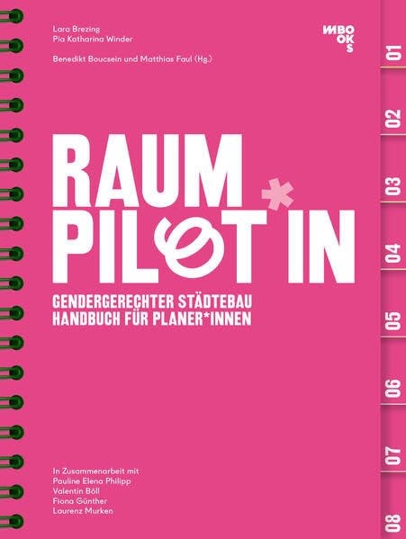 Raumpilot*in: Gendergerechter Städtebau – Handbuch für Planer*innen (TOUCH: Tactics of Urban Change) Architecture