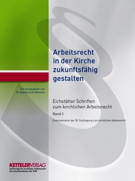 Eichstätter Schriften zum kirchlichen Arbeitsrecht 2017 Law