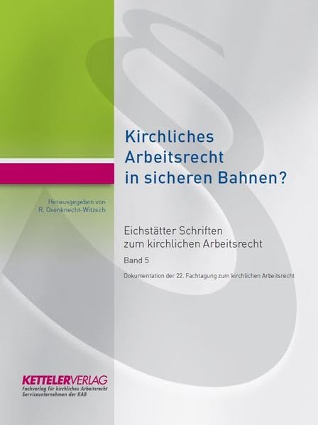 Eichstätter Schriften zum kirchlichen Arbeitsrecht 2019 Law