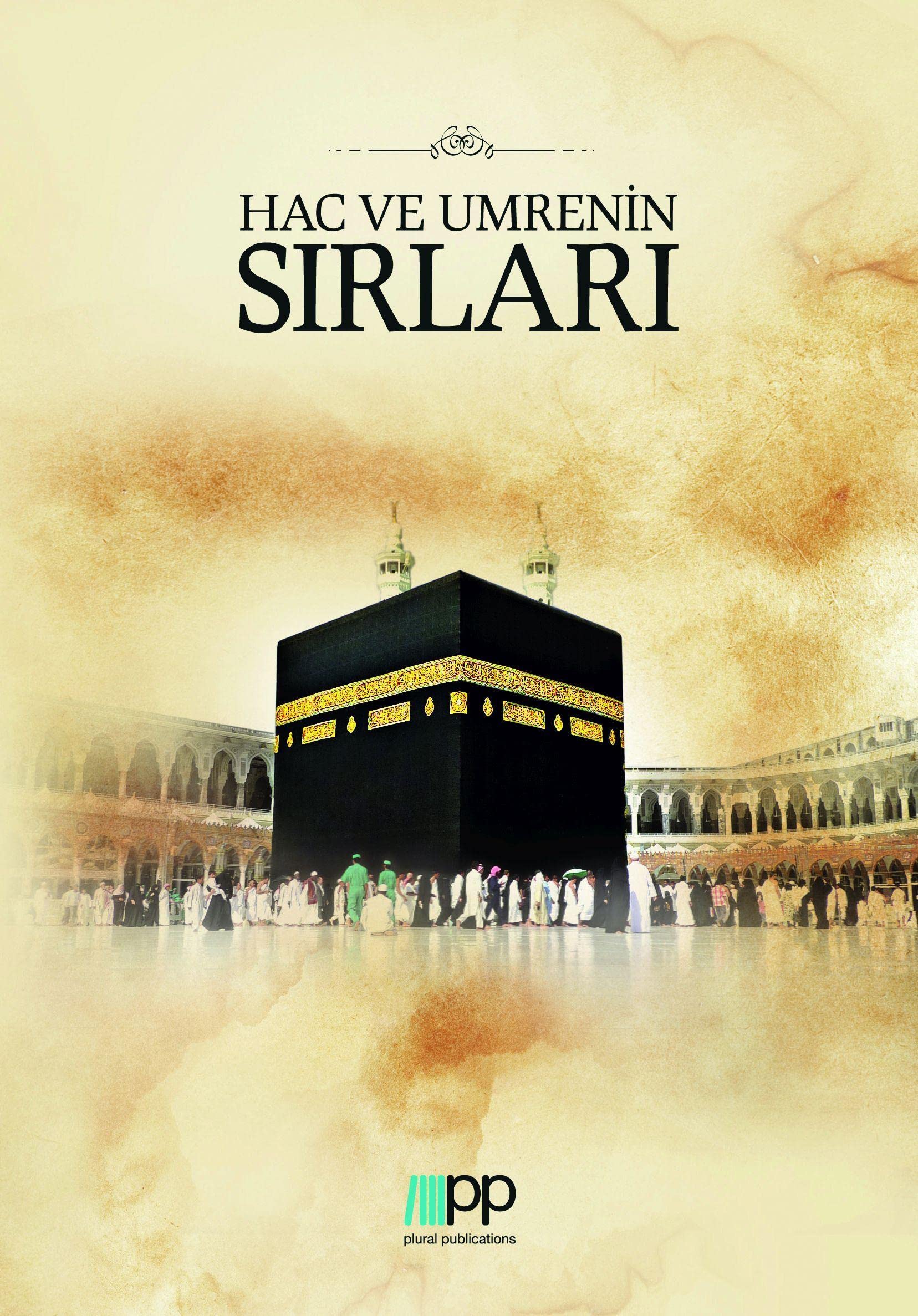 Hac ve Umrenin Sirlari Religion & Esotericism