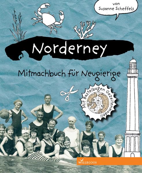 Norderney Mitmachbuch für Neugierige: Mit Bastelbogen Gezeitenmodell (Mitmachbücher) Non-fiction