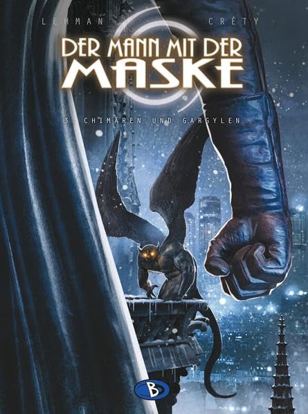Der Mann mit der Maske 3: Chimären und Gargylen book