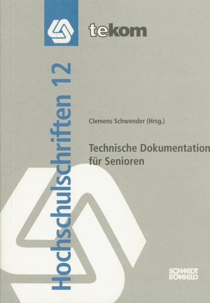 Technische Dokumentation für Senioren (Hochschulschriften: Wissenschaftliche Schriften) Law