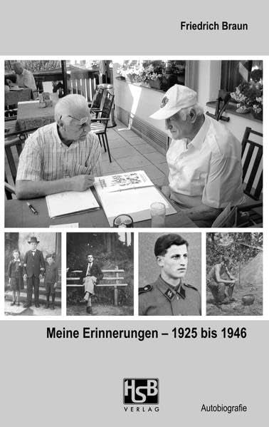 Meine Erinnerungen – von 1925 bis 1946 Memories