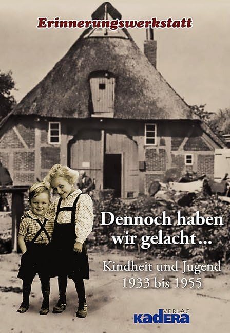 Dennoch haben wir gelacht... Contemporary literature