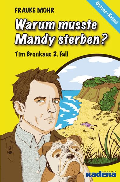 Warum musste Mandy sterben?: Tim Bronkaus 2. Fall / Ostsee-Krimi Contemporary literature