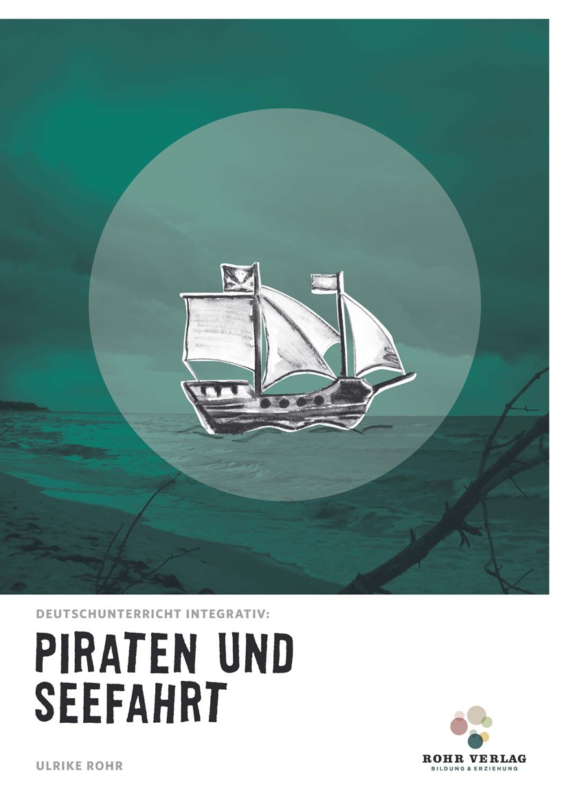 Deutschunterricht integrativ: Piraten und Seefahrt book