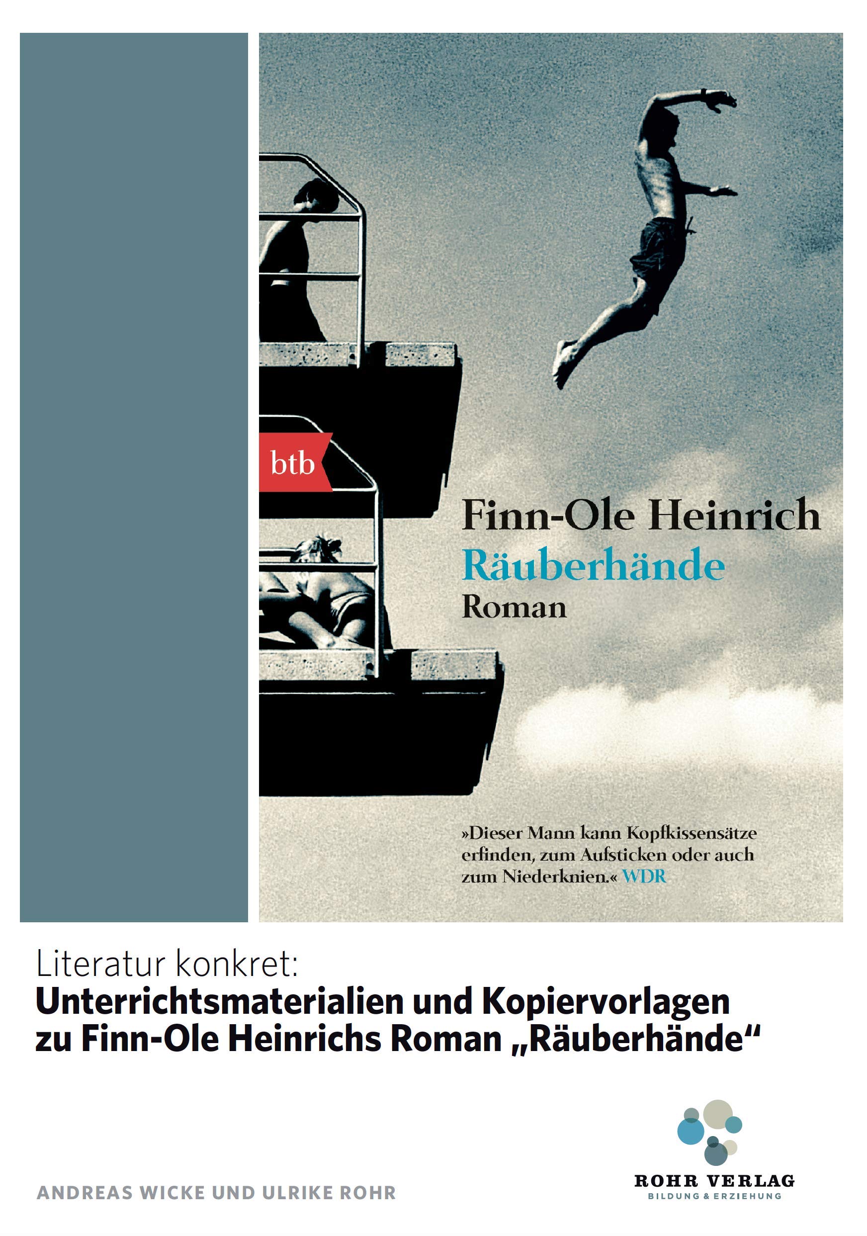 Literatur konkret: Unterrichtsmaterialien und Kopiervorlagen zu Finn-Ole Heinrichs Roman „Räuberhände“ Contemporary literature Books
