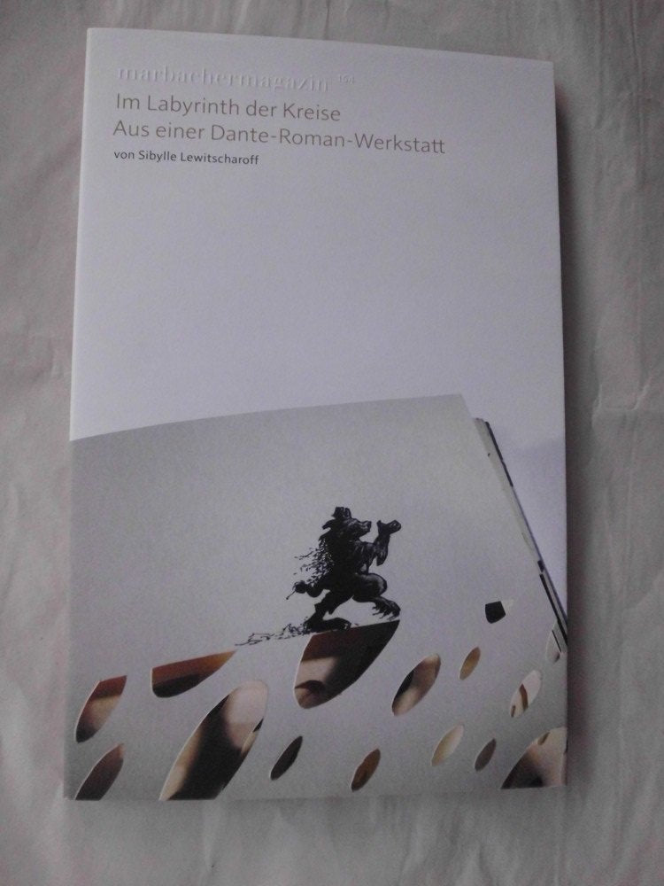 Im Labyrinth der Kreise: Aus einer Dante-Roman-Werkstatt (Marbacher Magazin: 1986 ff.) Books