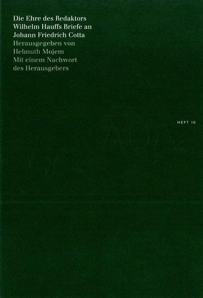 Die Ehre des Redaktors: Wilhelm Hauffs Briefe an Johann Friedrich Cotta (Aus dem Archiv: ADA) Books