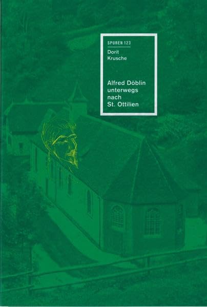 Alfred Döblin unterwegs nach St. Ottilien (Spuren: 1988 ff.) Books