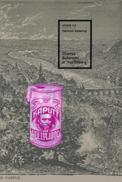Charles Bukowski in Haydleburg (Spuren: 1988 ff.) Books