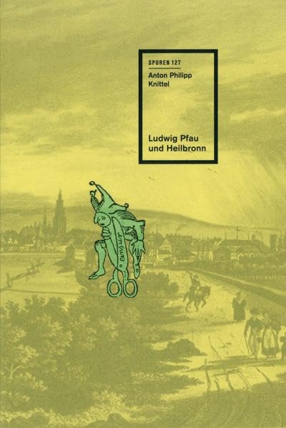 Ludwig Pfau und Heilbronn (Spuren: 1988 ff.) Contemporary literature